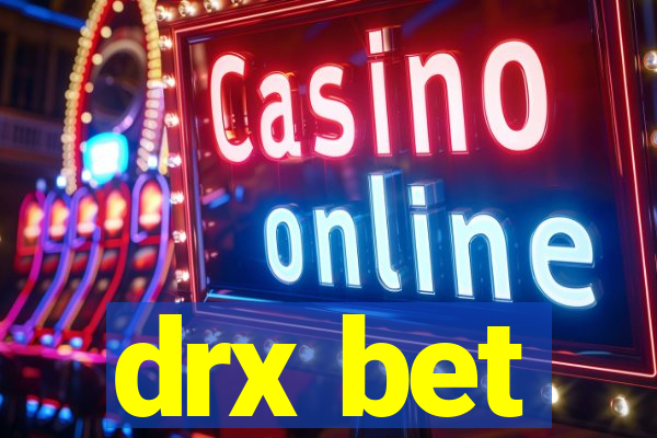 drx bet